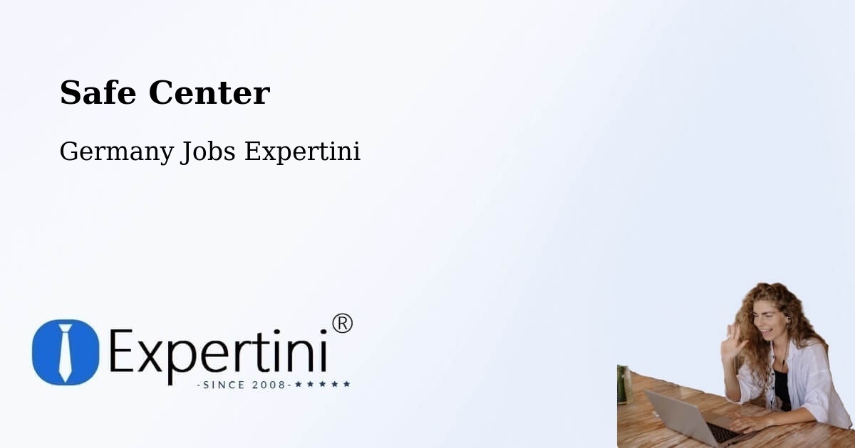 Safety Center – Oberstenfeld - Germany Jobs Expertini
